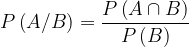 \dpi{120} P\left ( A/B \right )=\frac{P\left ( A\cap B \right )}{P\left ( B \right )}